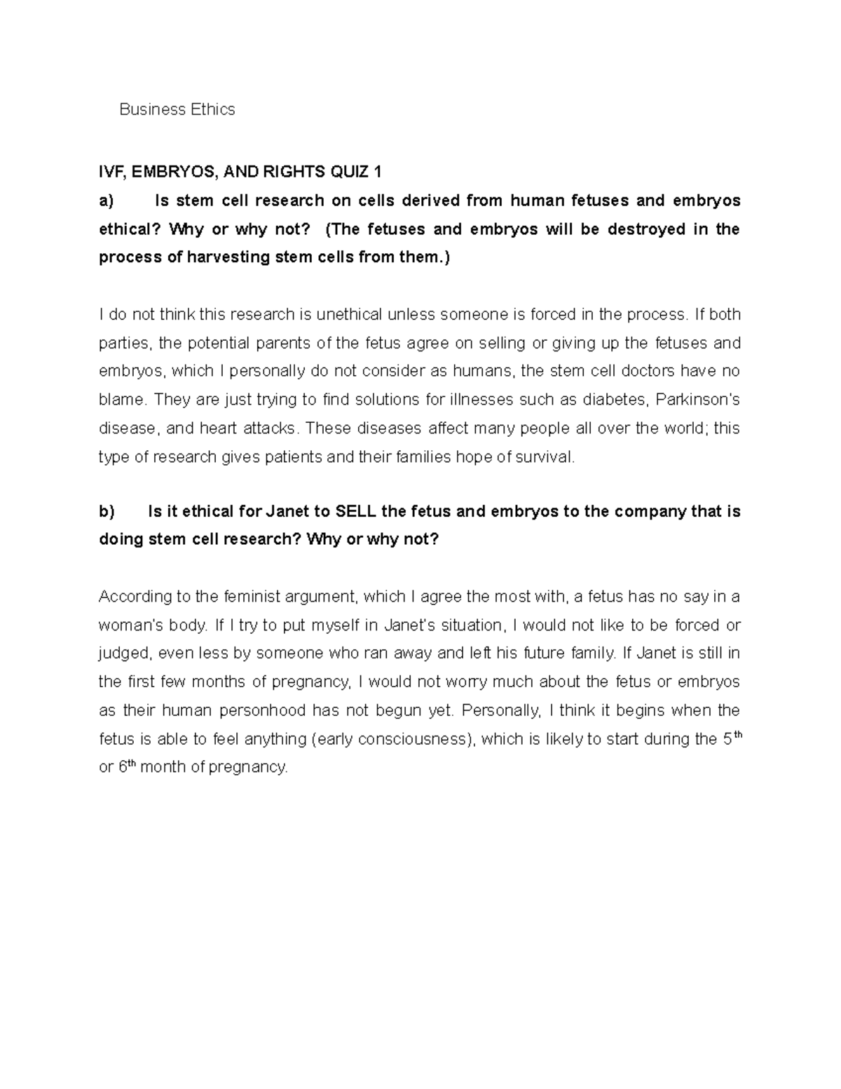 Business Ethics Quiz 1 Business Ethics IVF, EMBRYOS, AND RIGHTS QUIZ