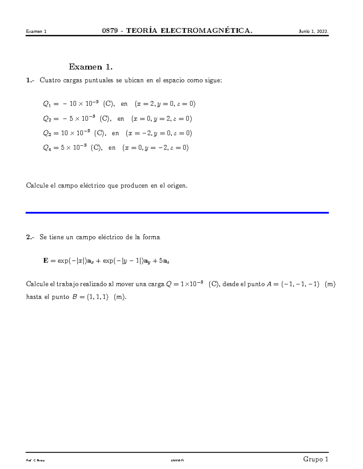 Grupo 1 Solucion Examen 1-2 - Examen 1 0879 - TEOR ́IA ELECTROMAGN ...