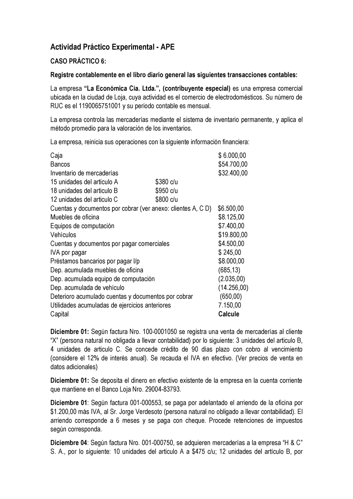 CASO 6 Diario General Ab Ago 2022 - Actividad Pr·ctico Experimental ...