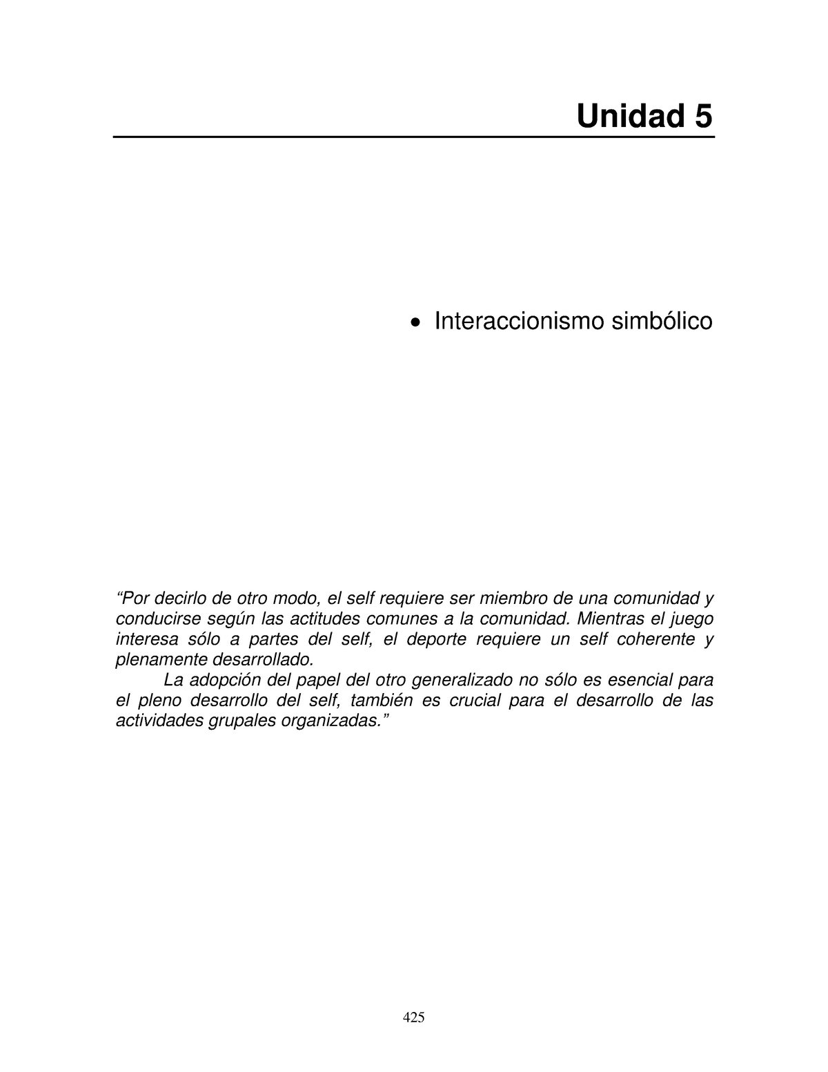 Interaccionismo-simbólico - Unidad 5 • Interaccionismo Simbólico “Por ...