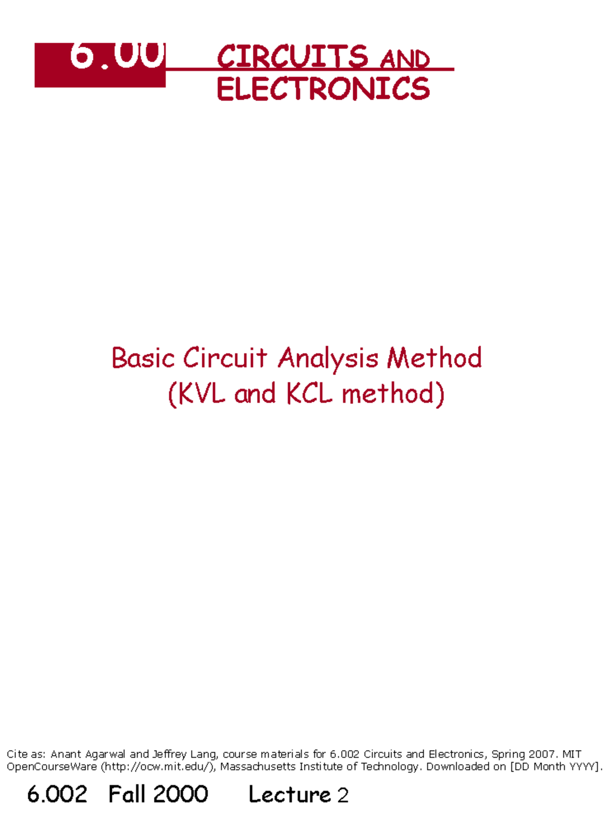 Basic Circuit Analysis Method (KVL and KCL method) 6 CIRCUITS AND