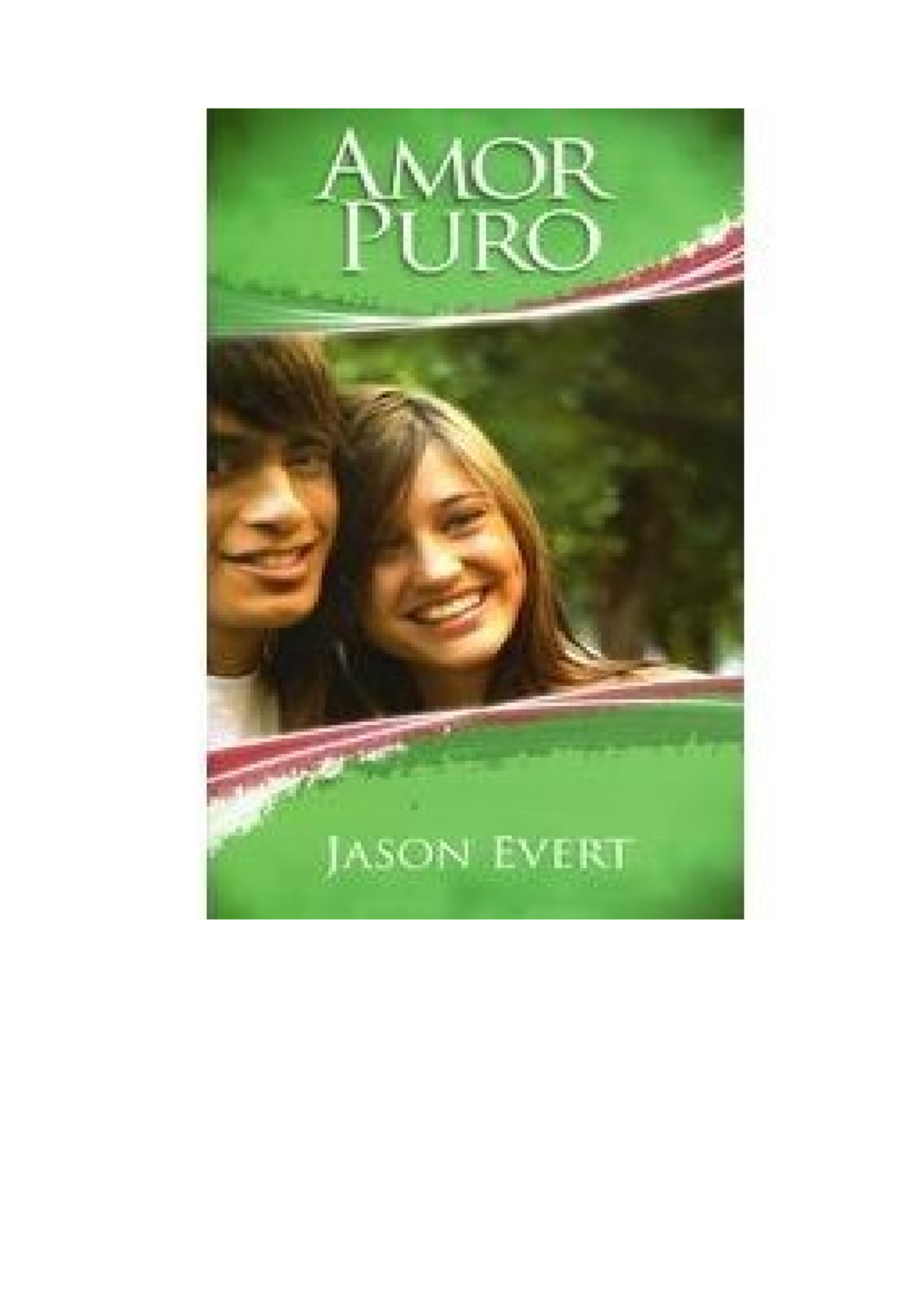 AMOR PURO - Amor Puro Por Jason Evert Si un amor genuino se te ha ...