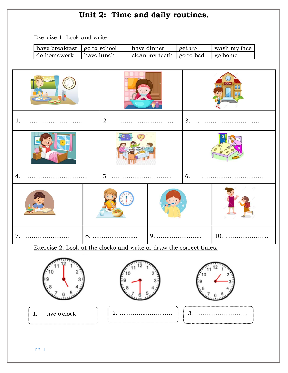 Unit 2 - abc - Exercise 1. Look and write: have breakfast go to school ...