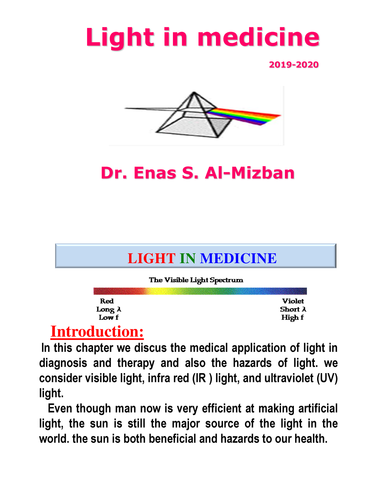 Light In Medicine - Light In Medicine 2019- Dr. Enas S. Al-Mizban LIGHT ...