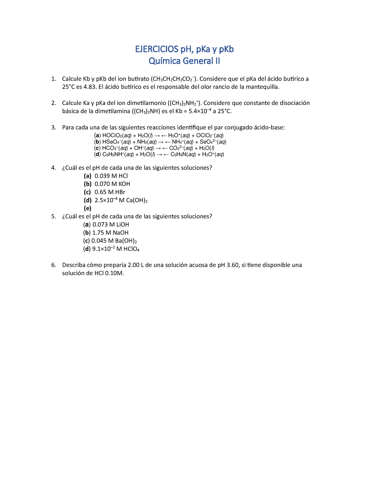 Ejercicios P H-pka-pkb - EJERCICIOS PH, PKa Y PKb Química General II ...