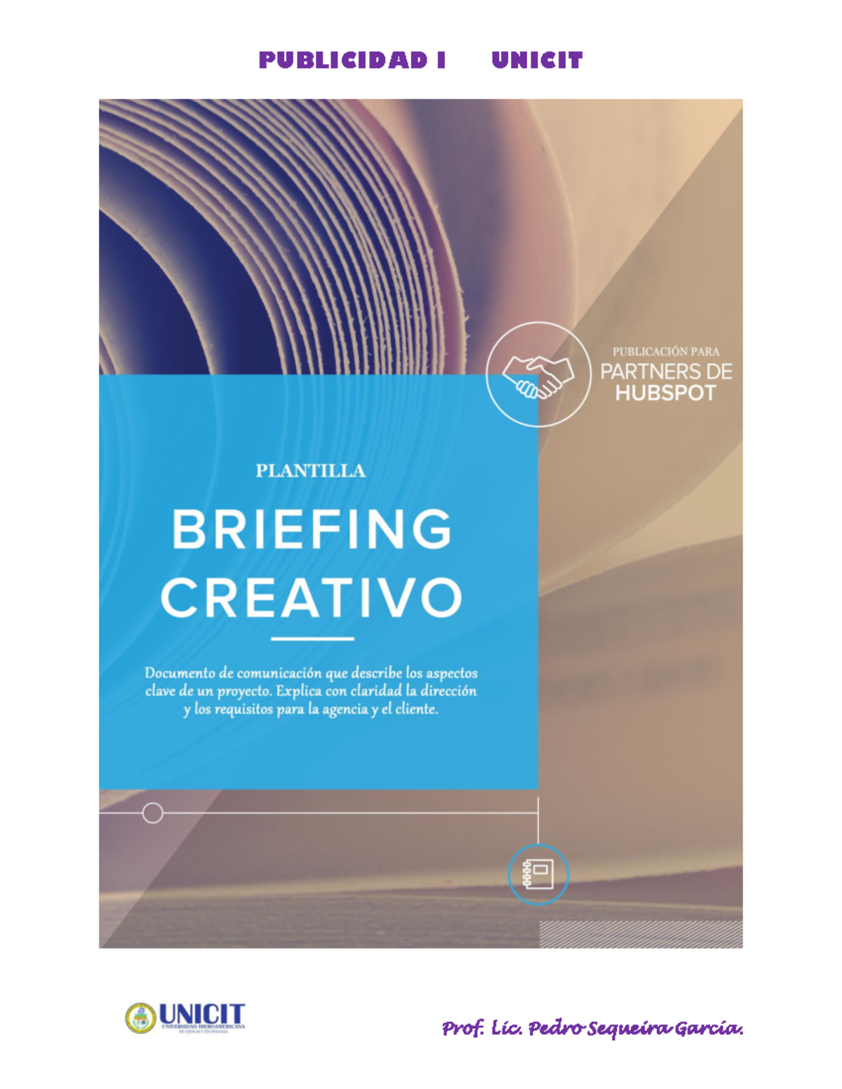 Formato Briefi Uni citnqye euyeres que - PUBLICIDAD I UNICIT Prof. Lic ...