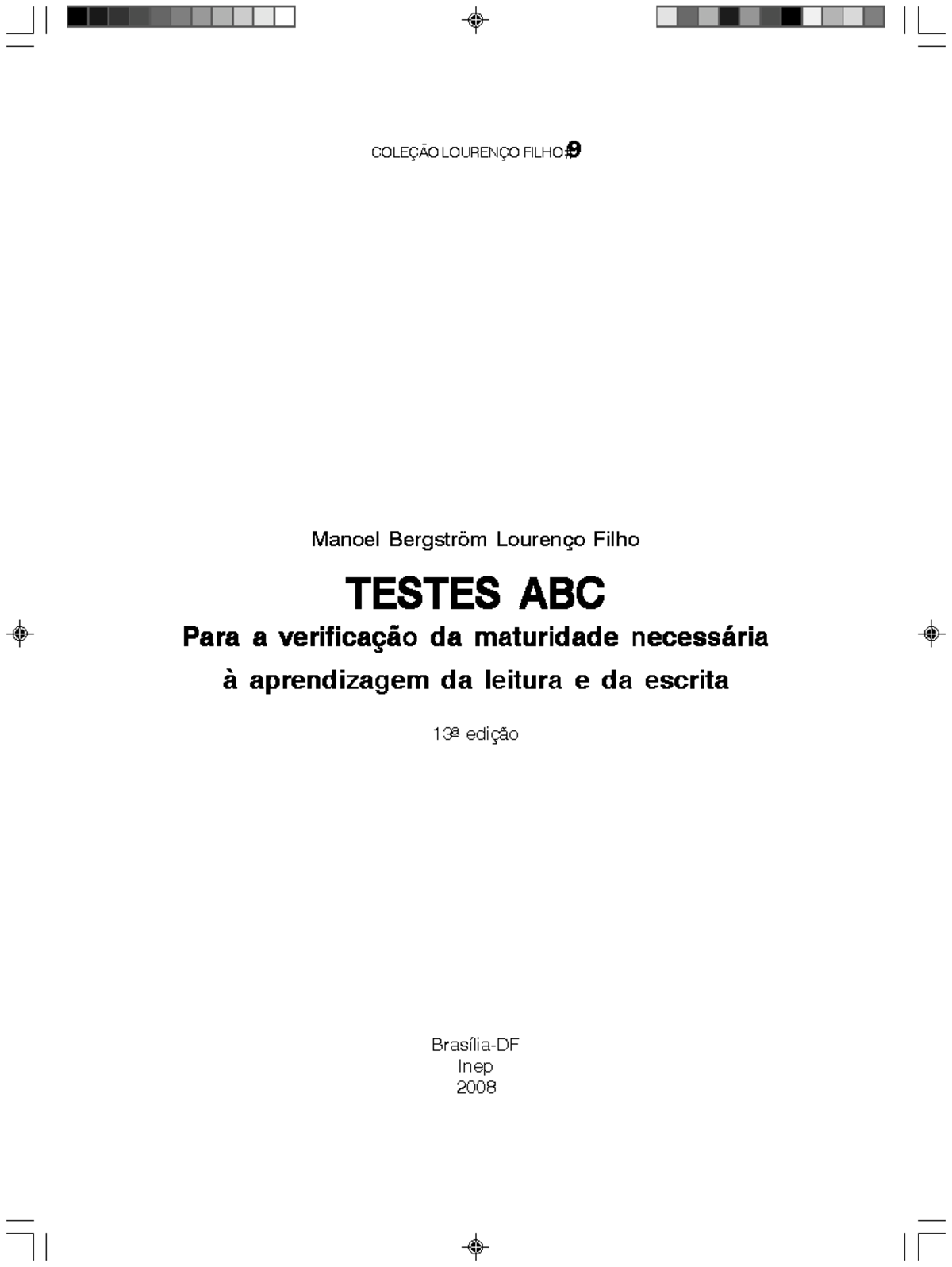Teste ABC - COLEÇÃO LOURENÇO FILHO 9 Manoel Bergström Lourenço Filho ...