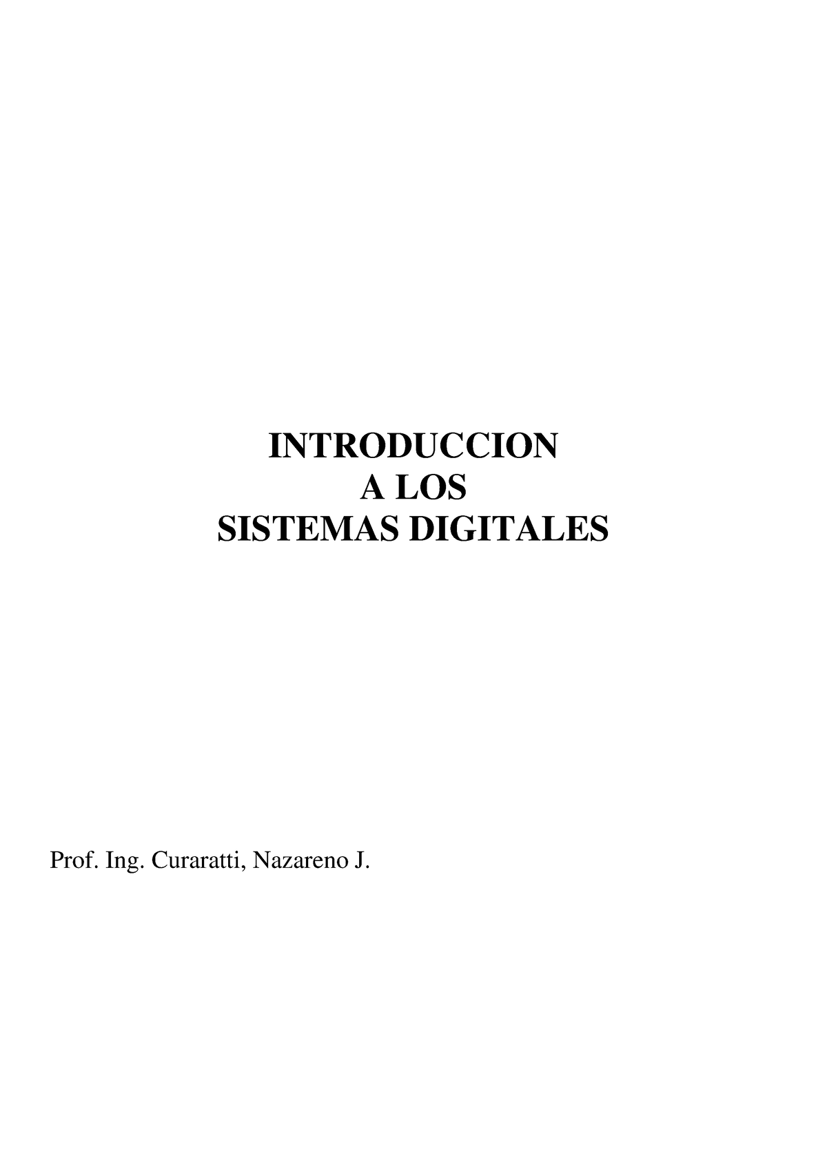 Introduccion A Los Sistemas Digitales - INTRODUCCION A LOS SISTEMAS ...