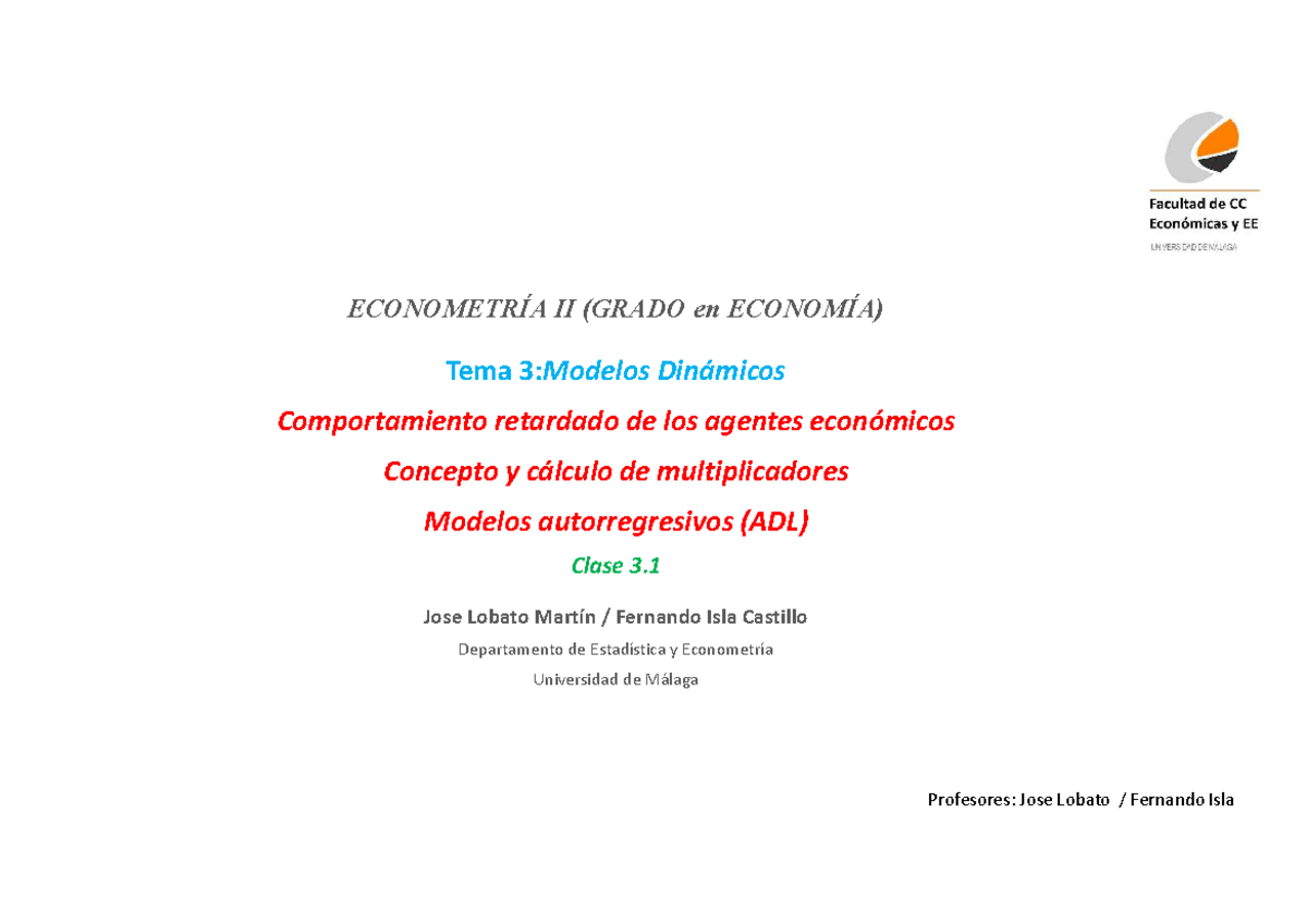 Clase 3 - ECONOMETRÍA II (GRADO En ECONOMÍA) Tema 3:Modelos Dinámicos ...