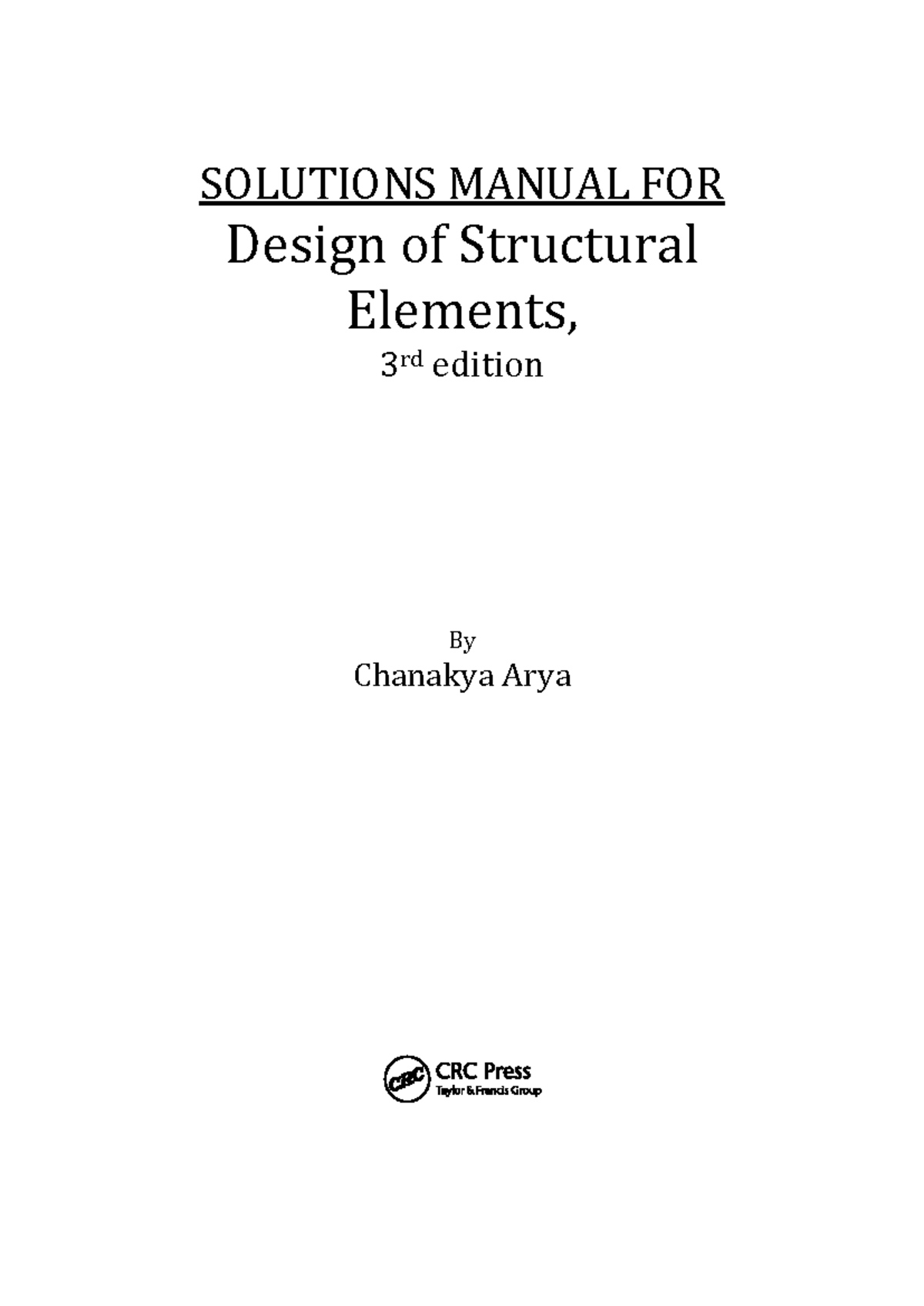 Solutions+Manual+ +Design+of+Structural+Elements+978 0 415 46720 9 ...