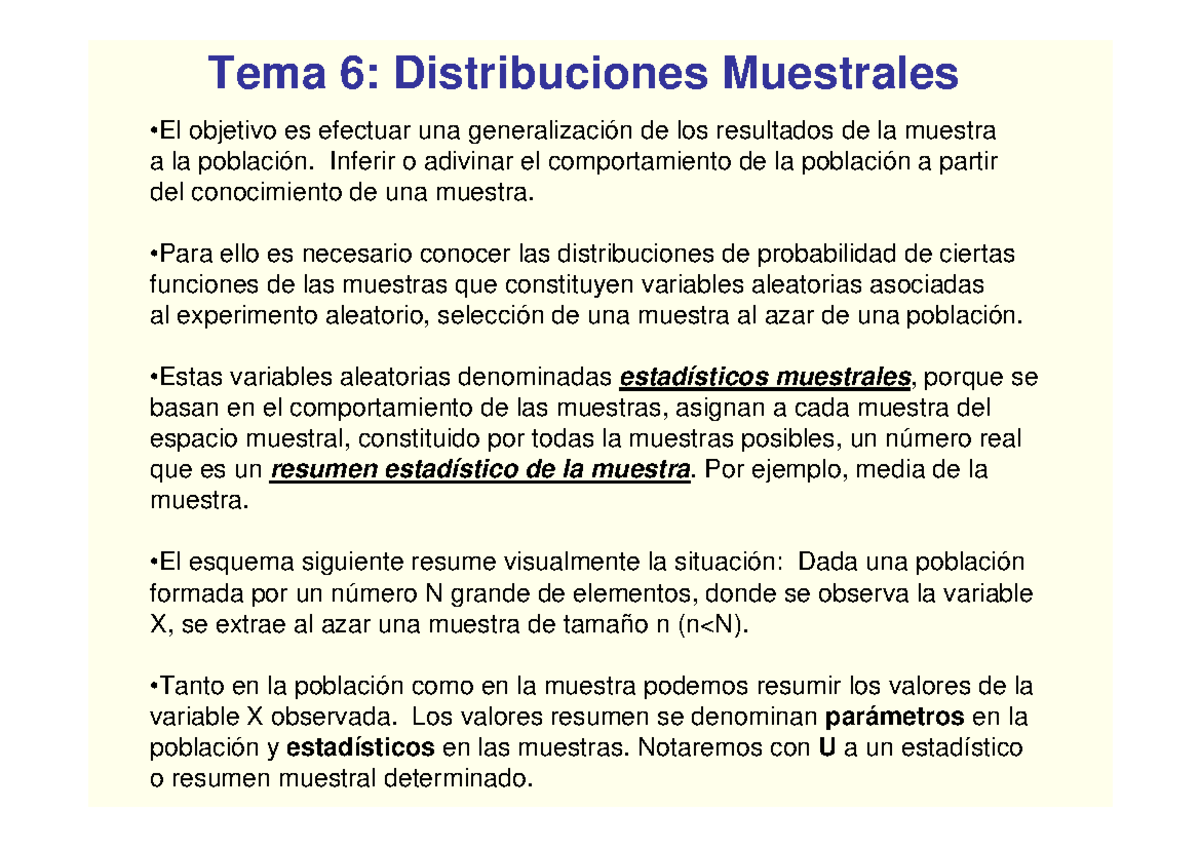 Disribución Muestral - Tema 6: Distribuciones Muestrales •El Objetivo ...