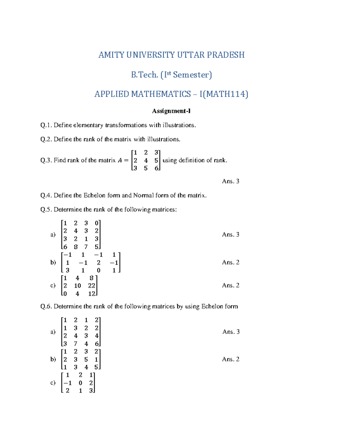 AMI Quad4 Module1, Assig.1 AMITY UNIVERSITY UTTAR PRADESH B. (Ist