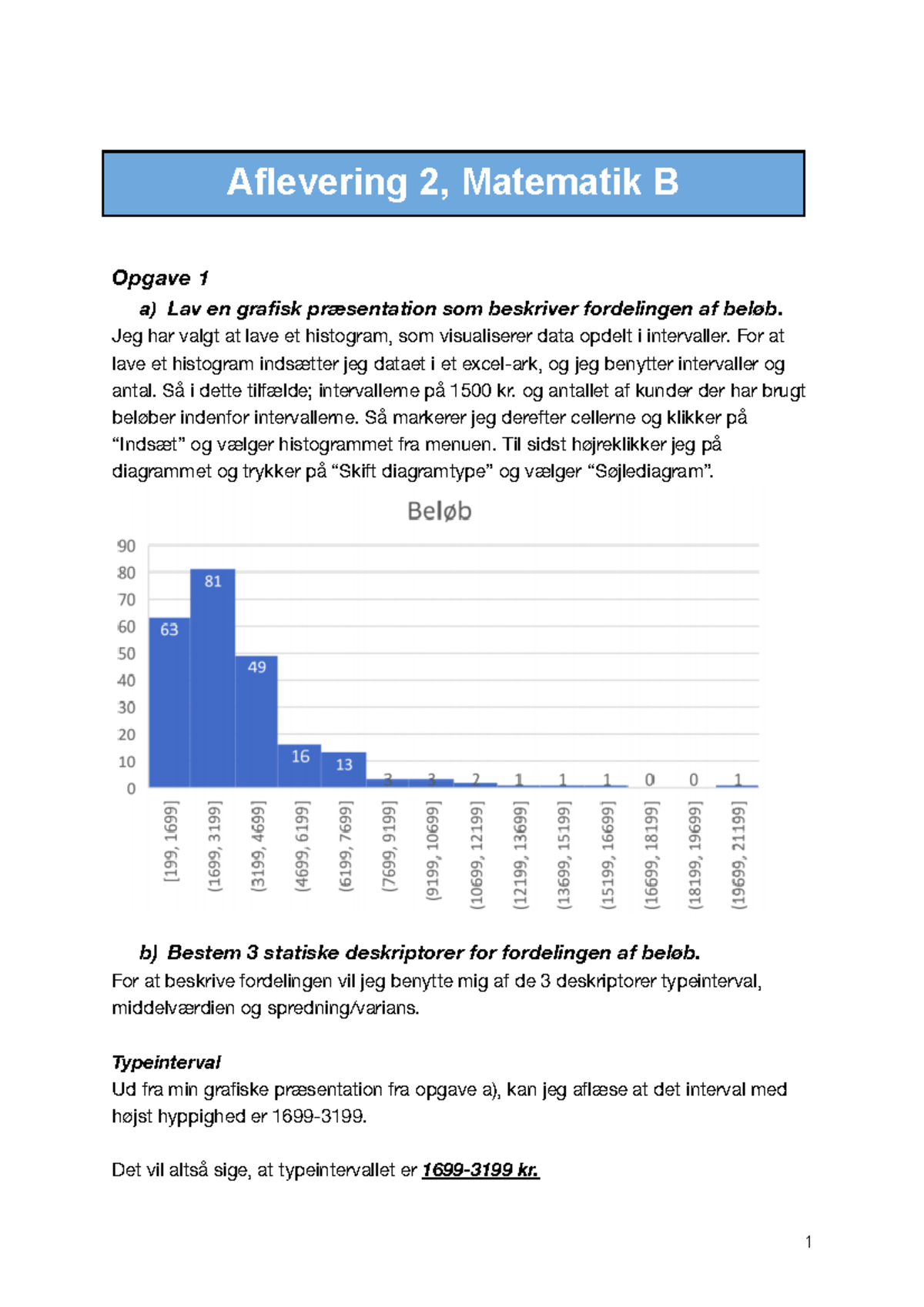 Aflevering 2, Matematik B: Statistik - Aflevering 2, Matematik B Opgave ...