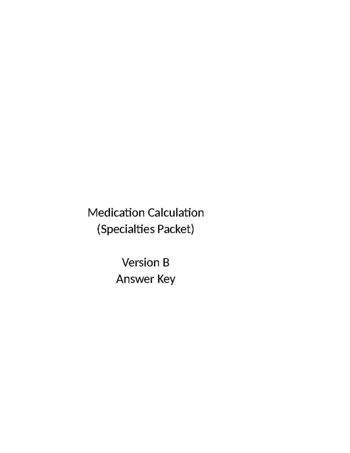 Med Calc Specialty Packet Answer Key B - Medication Calculation ...