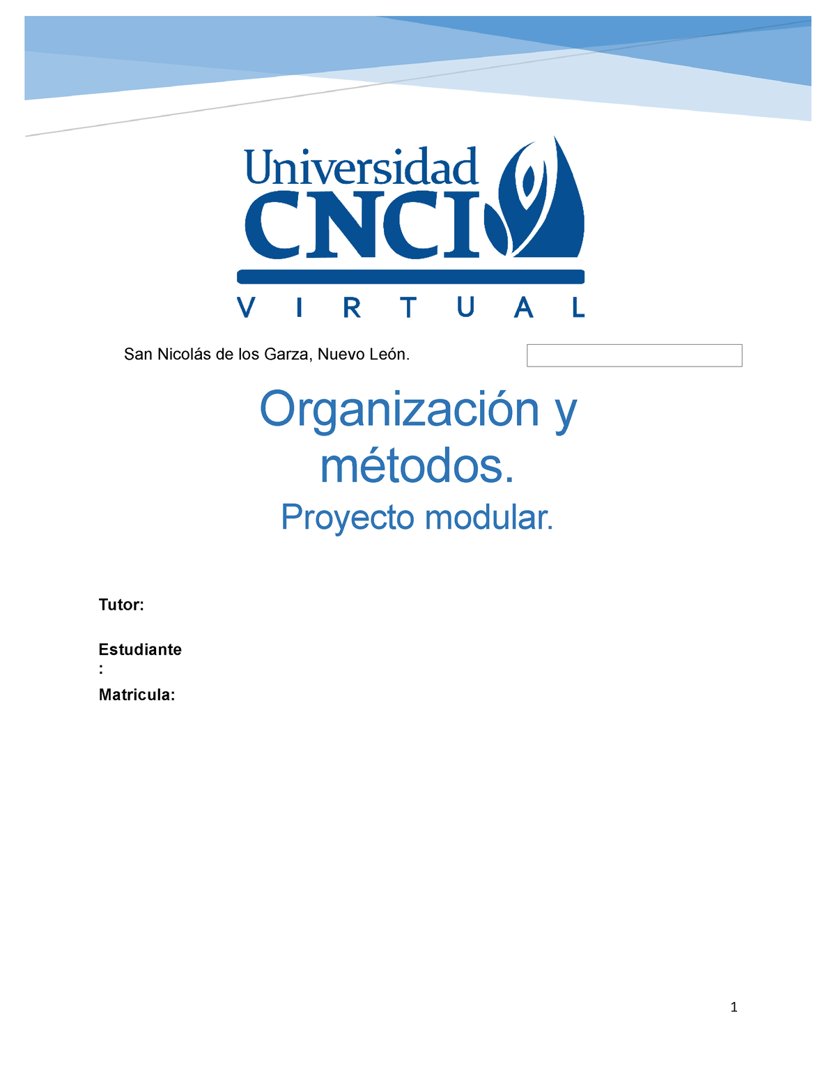 Proyecto modular San Nicolás de los Garza Nuevo León Organización y métodos Proyecto