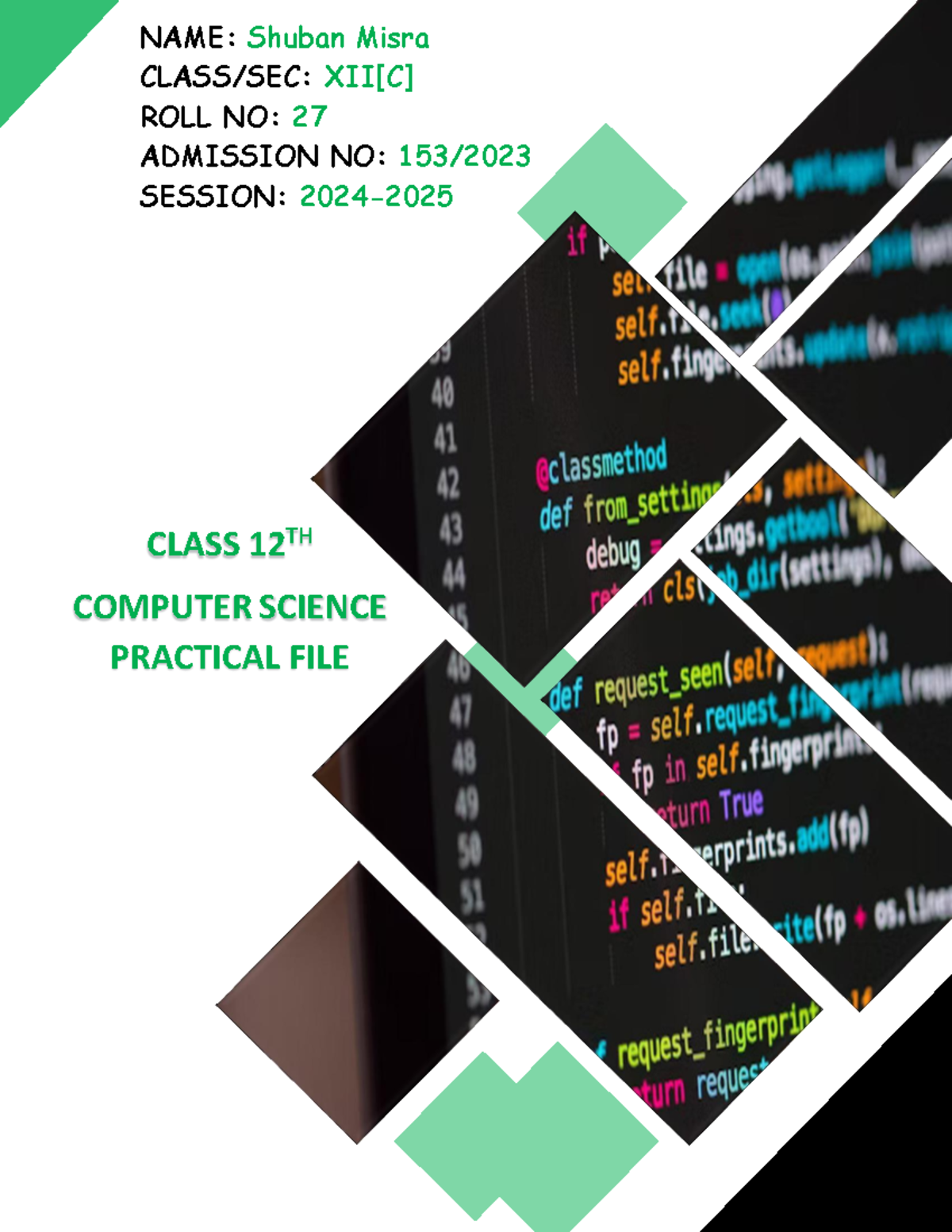 Computer Science Assignment - NAME: Shuban Misra CLASS/SEC: XII[C] ROLL ...