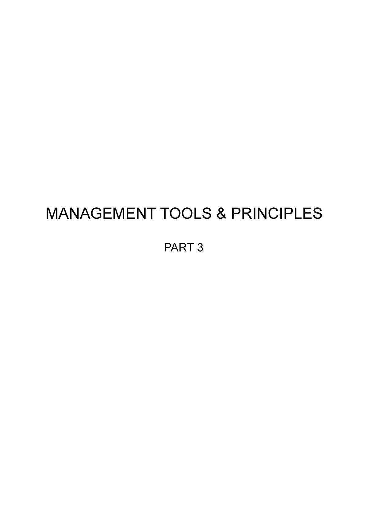 Management Tools And Principles Part 3 - MANAGEMENT TOOLS & PRINCIPLES ...