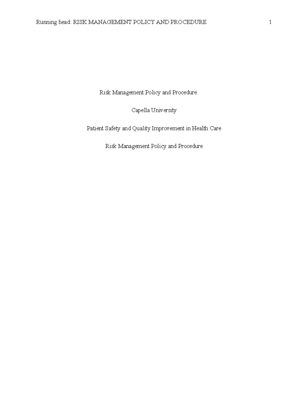 BHA-FPX4004 Assessment 2-1 - Running Head: RISK MANAGEMENT POLICY AND ...