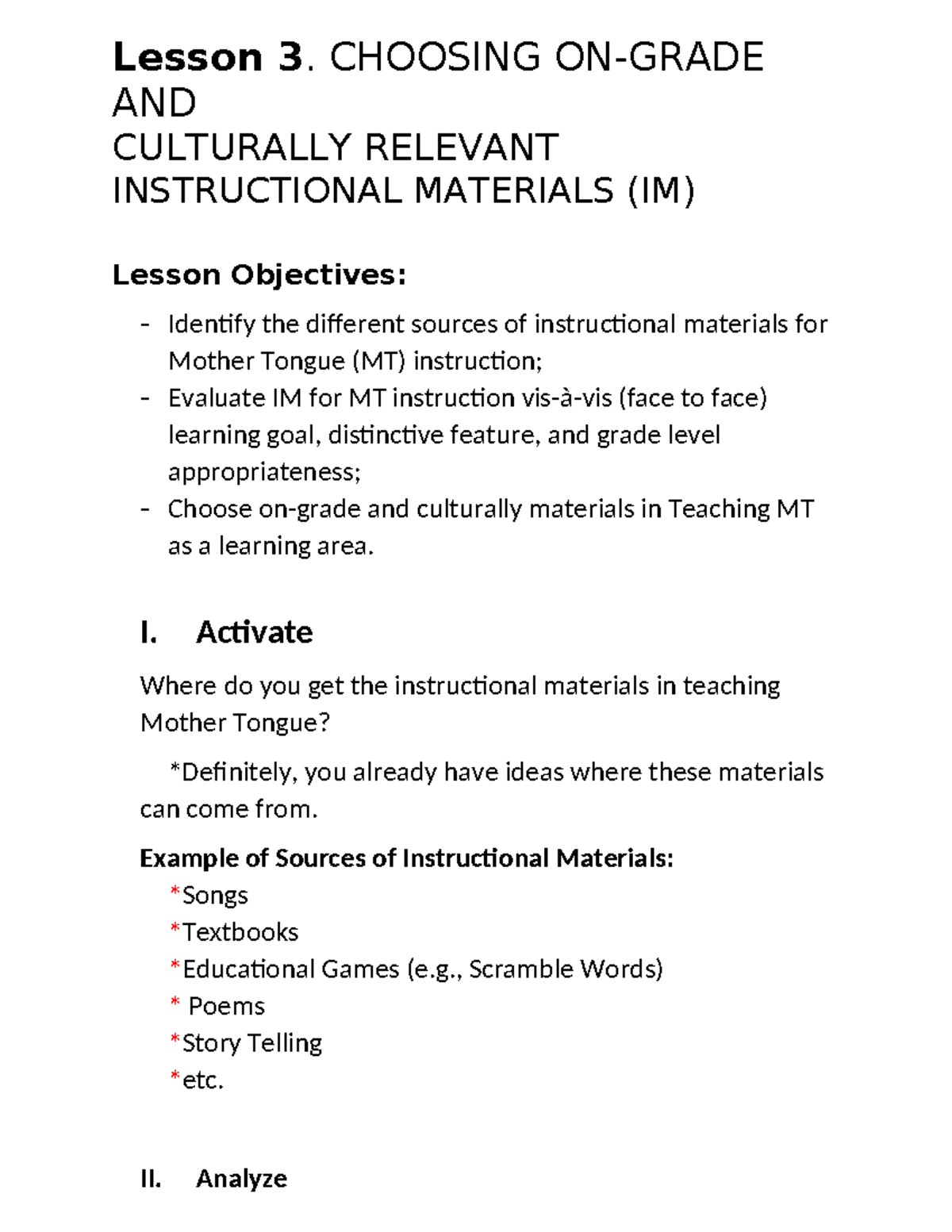 Lesson 3 Mother Tongue Lesson 3. CHOOSING ONGRADE AND CULTURALLY