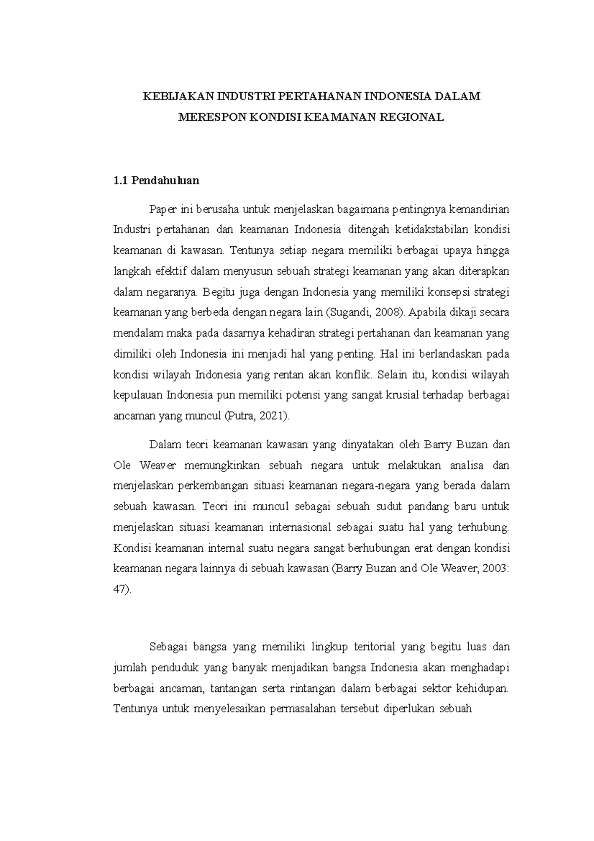 Kebijakan Industri Pertahanan Indonesia Dalam Merespon Kondisi Keamanan Regional Kebijakan