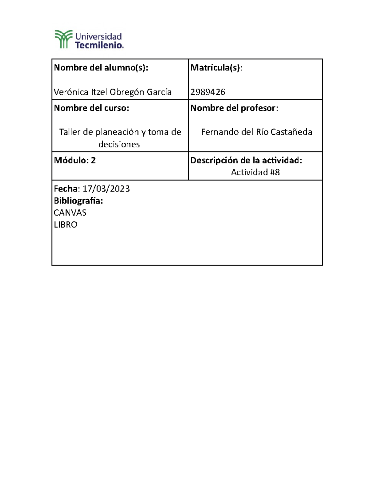 Act 8 taller de planeacion - Nombre del alumno(s): Verónica Itzel ...