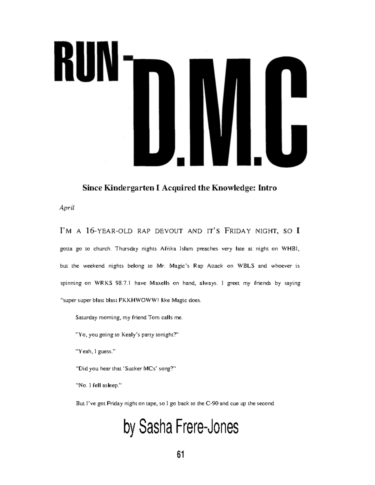 JonesRun DMC Ocred Reading for an assignment. Since Kindergarten I Acquired the Knowledge