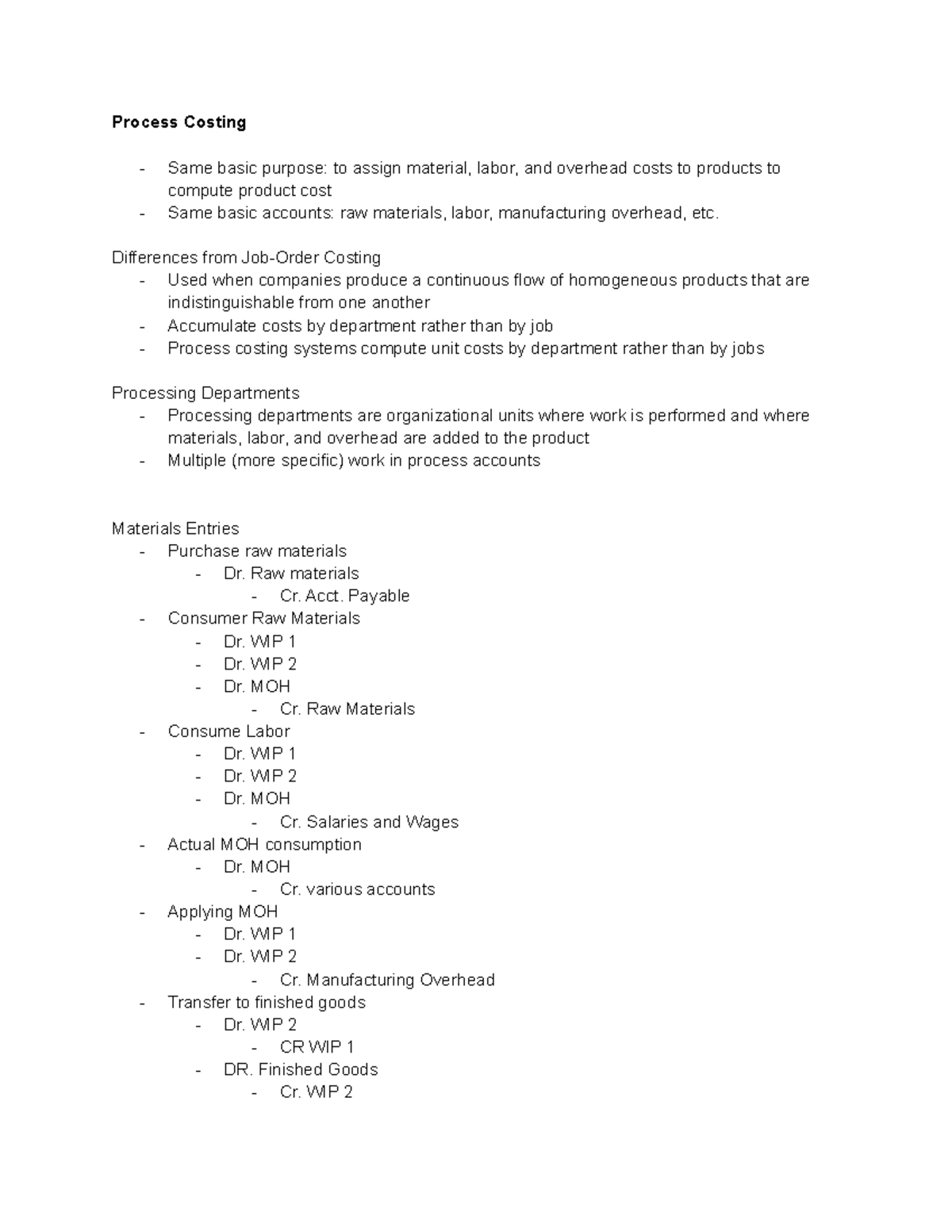 ACCT- Week 4 - Lecture Notes - Process Costing Same basic purpose: to ...