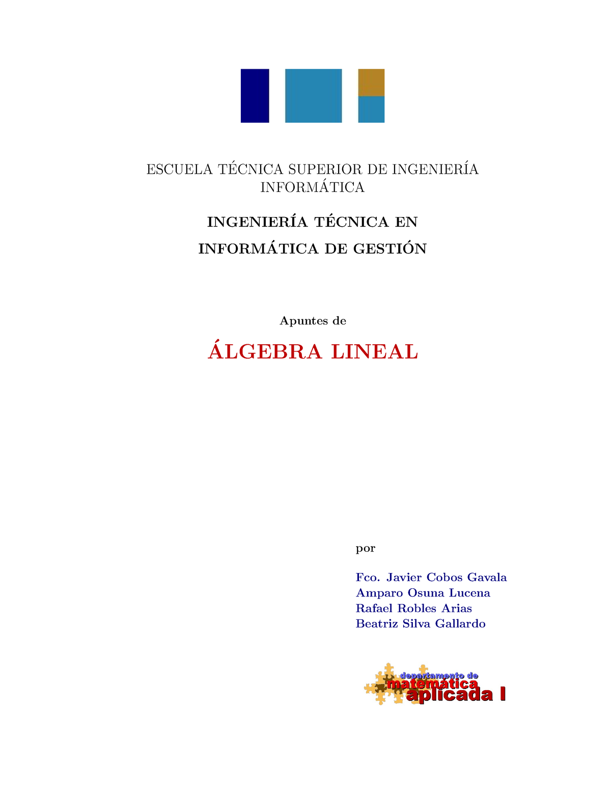 Libro De Algebra Lineal - ESCUELA T ́ECNICA SUPERIOR DE INGENIER ́IA ...