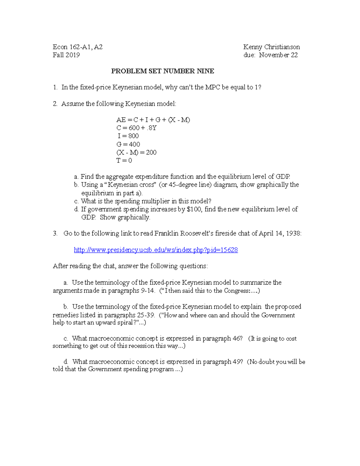 Problem Set 9 Sheet - Econ 162-A1, A2 Kenny Christianson Fall 2019 Due ...