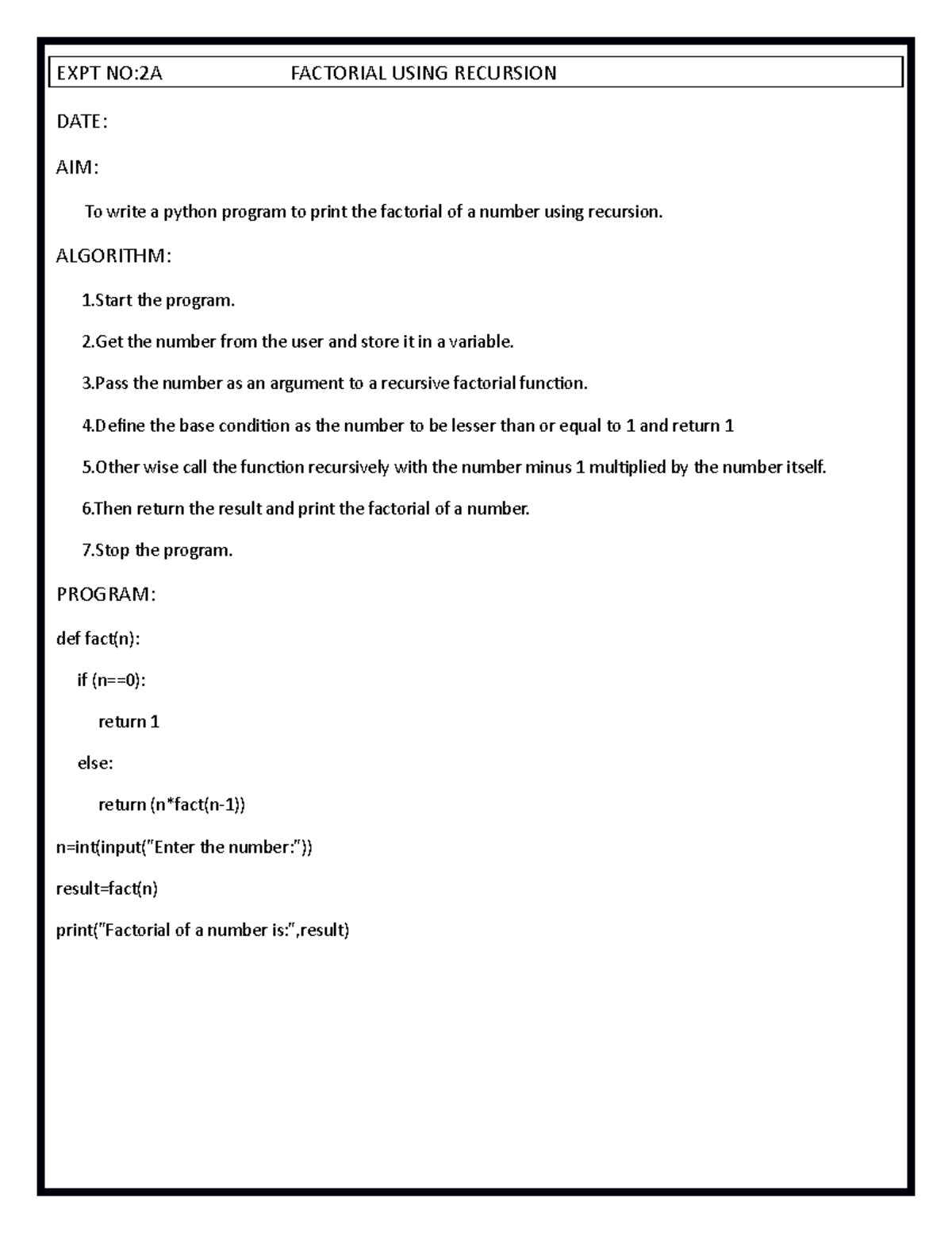 2A,2B,2C,2D,2E - We can call the function using recursion. - EXPT NO:2A ...