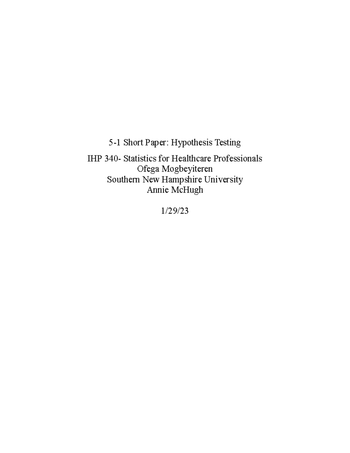 IHP 340 51 Short Paper Hypothesis Testing 51 Short Paper