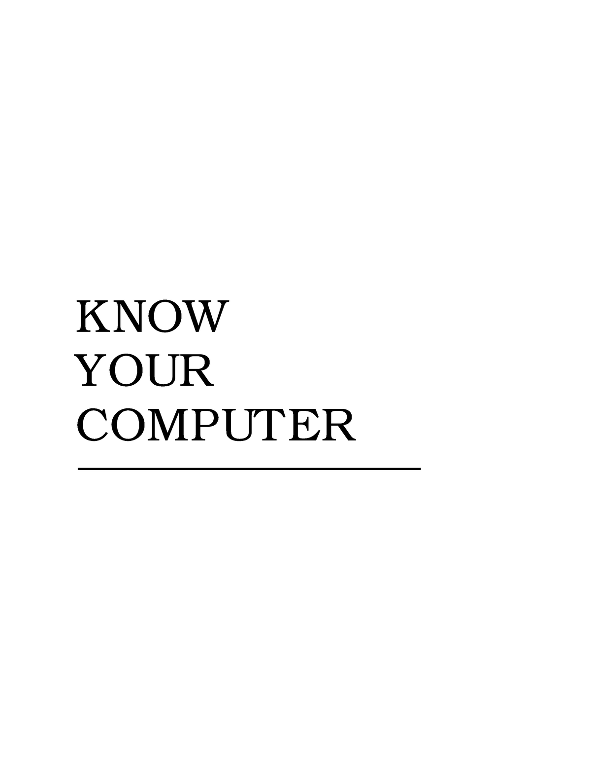 Know-Your-Computer - computer related - KNOW YOUR COMPUTER Basic ...