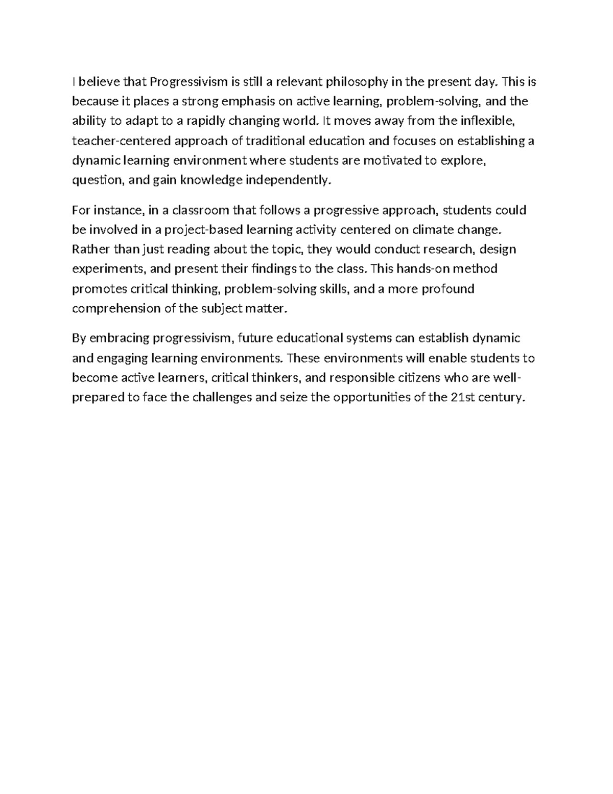 Essay - none - I believe that Progressivism is still a relevant ...