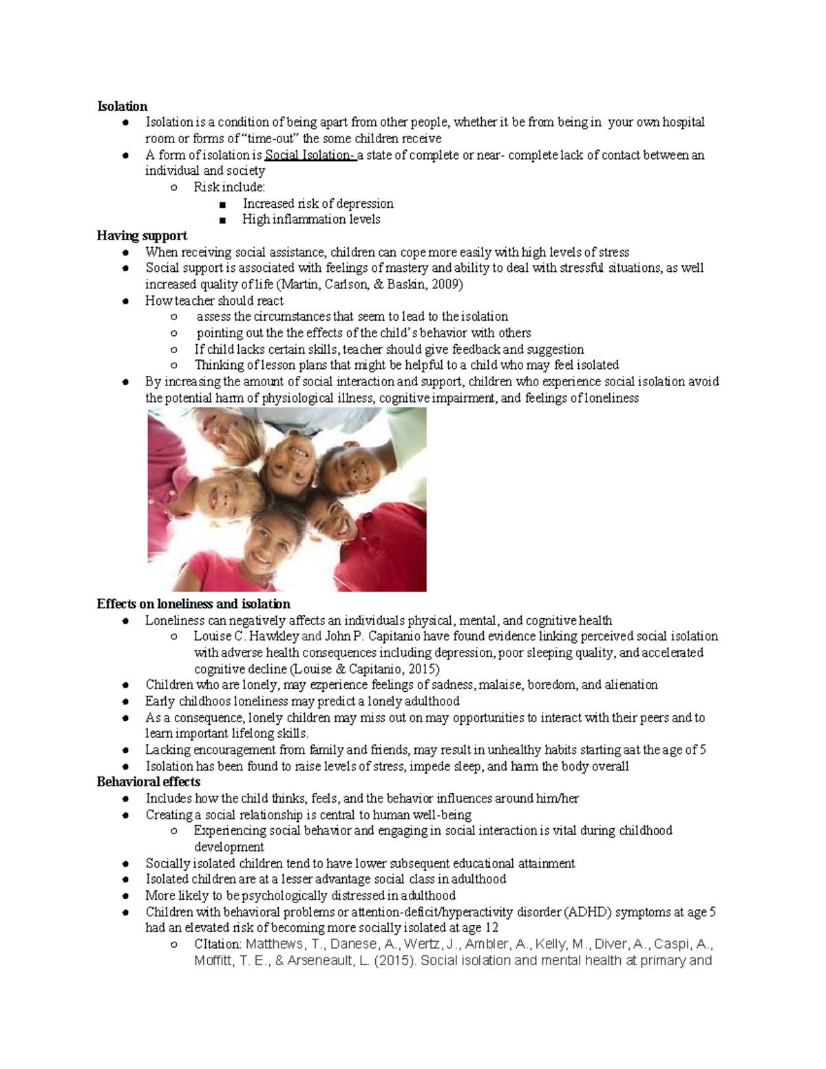 life span development notes - Isolation Isolation is a condition of ...