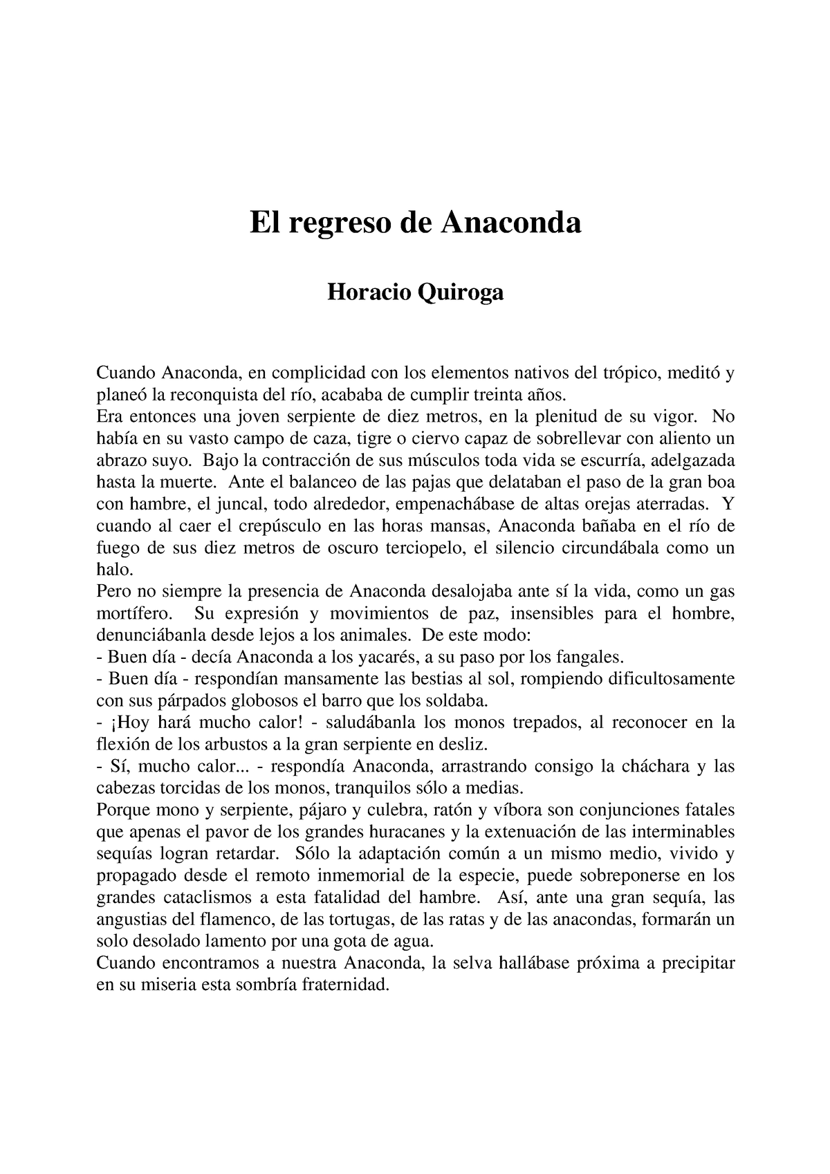 El Regreso De Anaconda Literatura El Regreso De Anaconda Horacio Quiroga Cuando Anaconda En 1684