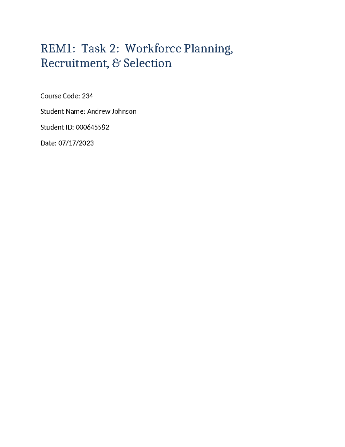 C234 Task 2 - TASK 2 - REM1: Task 2: Workforce Planning, Recruitment ...