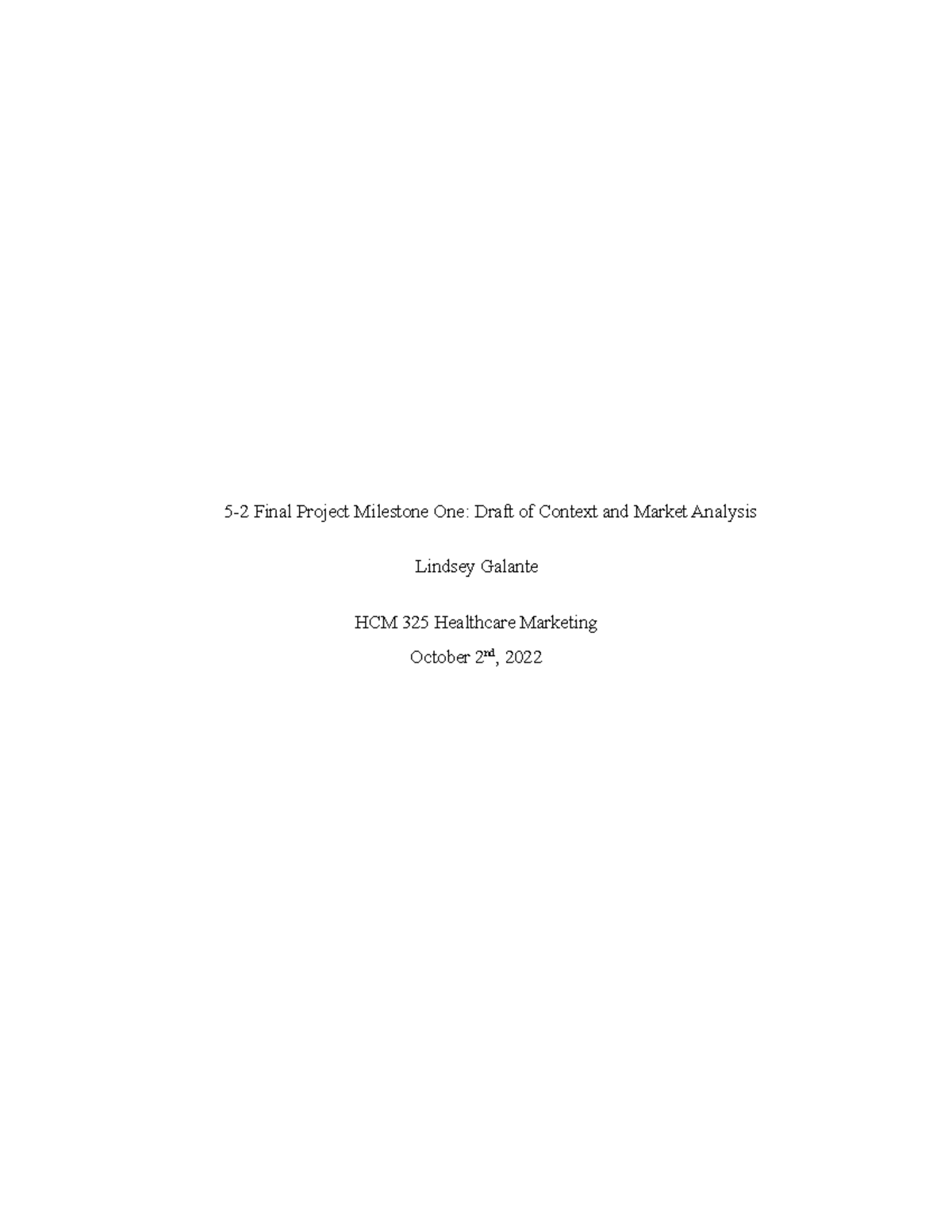 HCM 325 Milestone Two - Grade A - 5-2 Final Project Milestone One ...