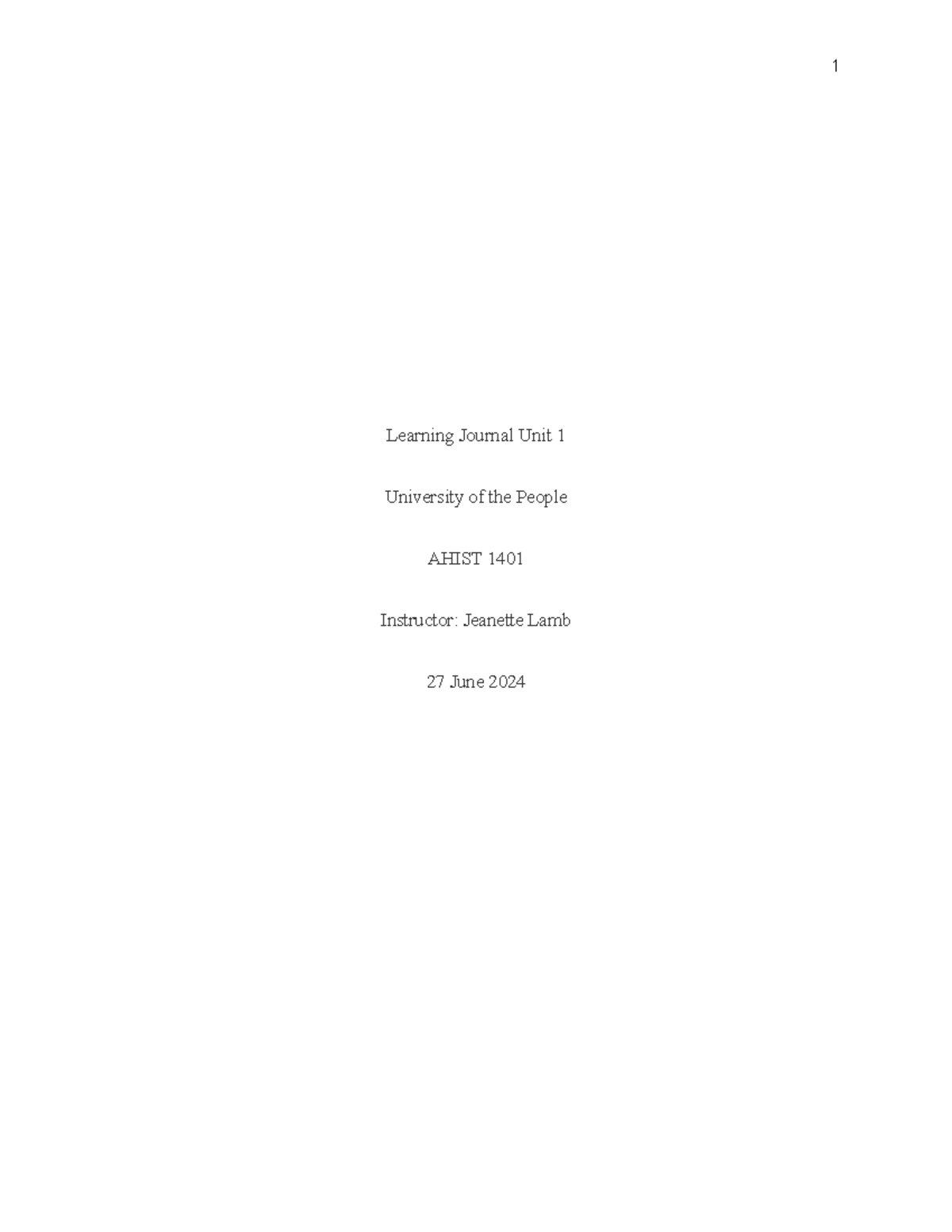 AHIST 1401 Learning Journal Unit 1 - Learning Journal Unit 1 University ...
