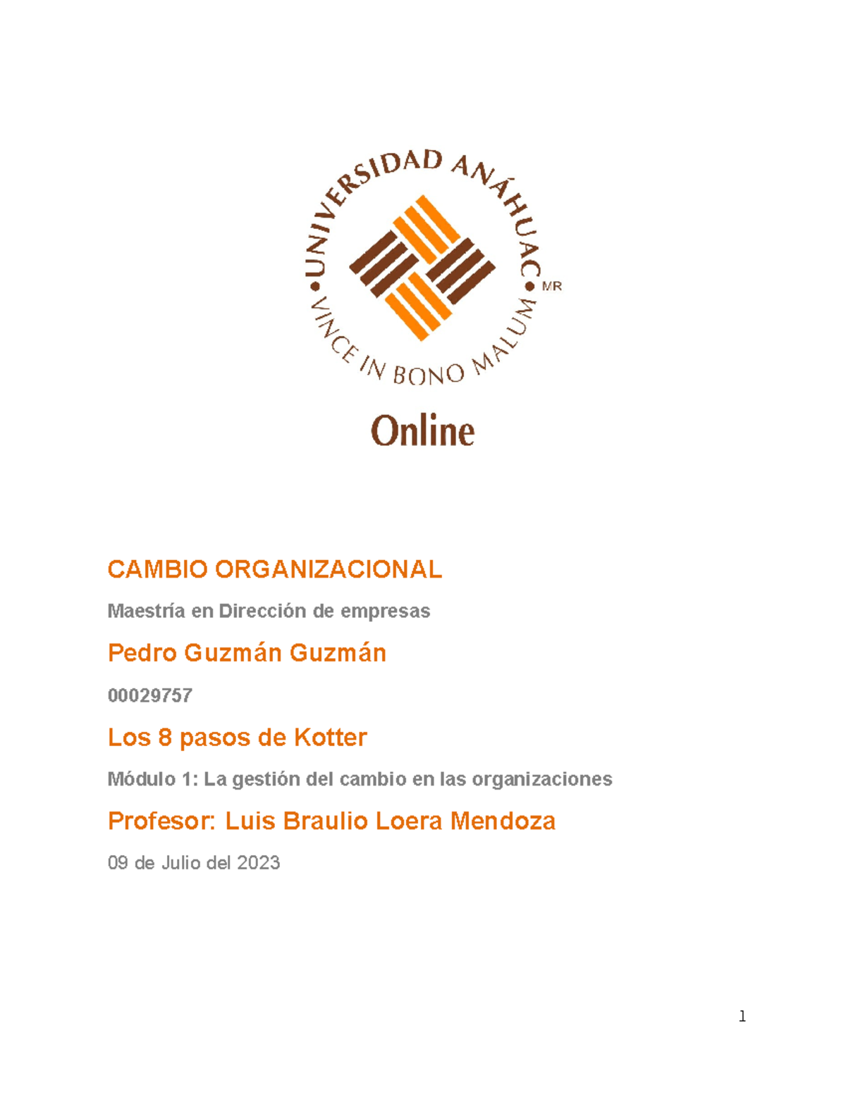 Tarea 2 8 pasos de Kotter PG - CAMBIO ORGANIZACIONAL Maestría en ...