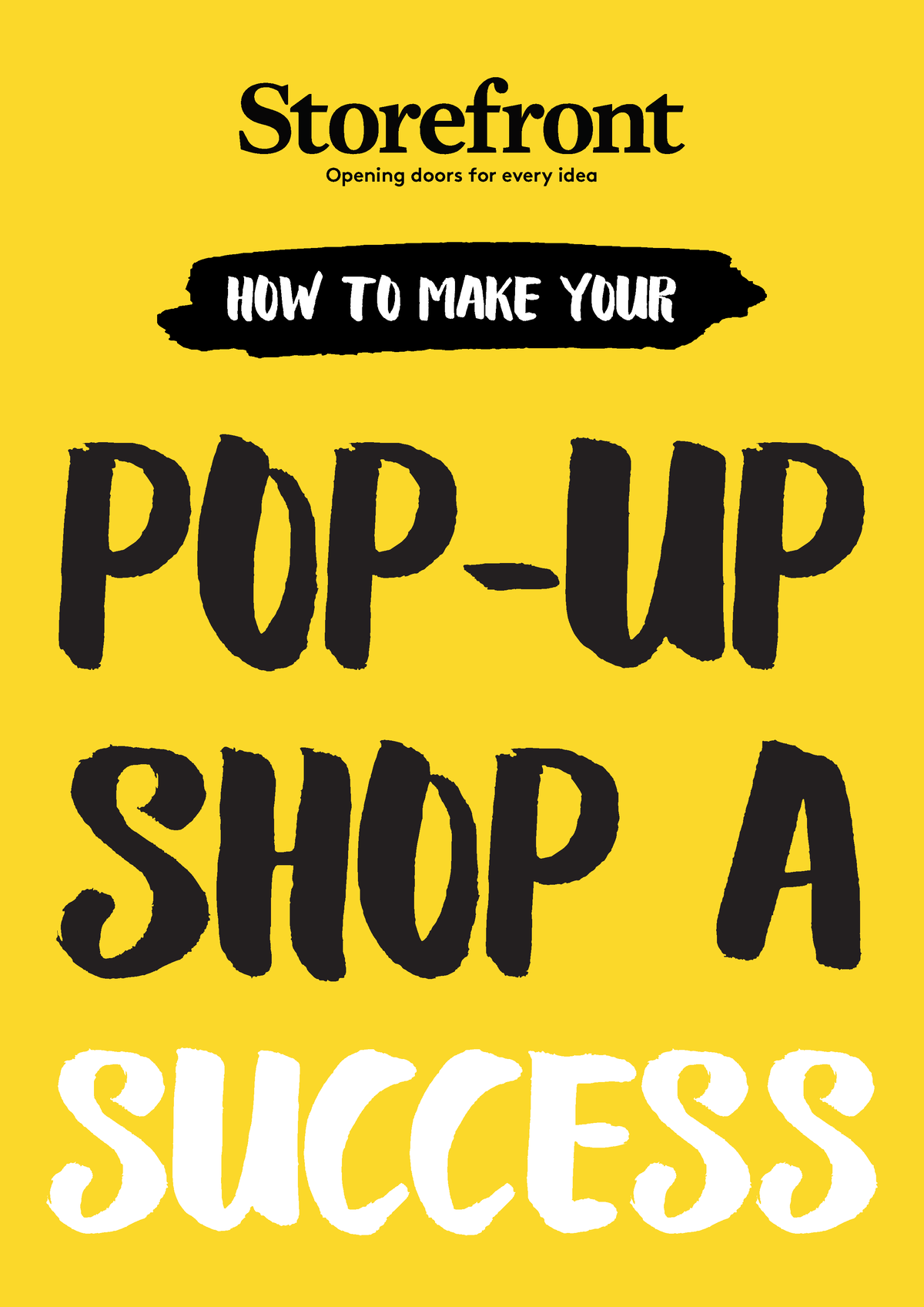 Pop Up Shops - Guide - POP-UP SUCCESS HOW TO MAKE YOUR Opening Doors ...