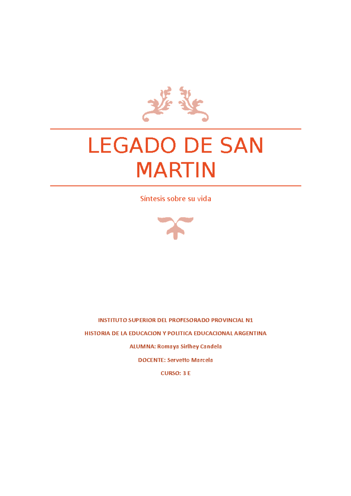 Historia y legado de san martin - LEGADO DE SAN MARTIN Síntesis sobre ...