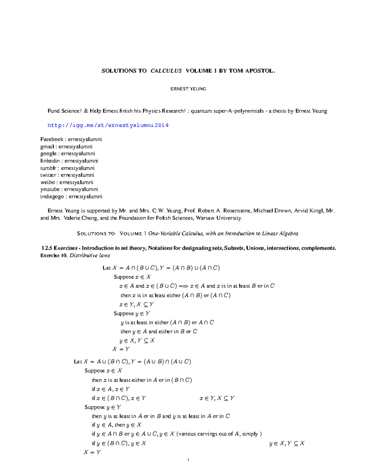 Tom apostol v1 solutions - SOLUTIONS TO CALCULUS VOLUME 1 BY TOM APOSTOL. ERNEST YEUNG Fund ...