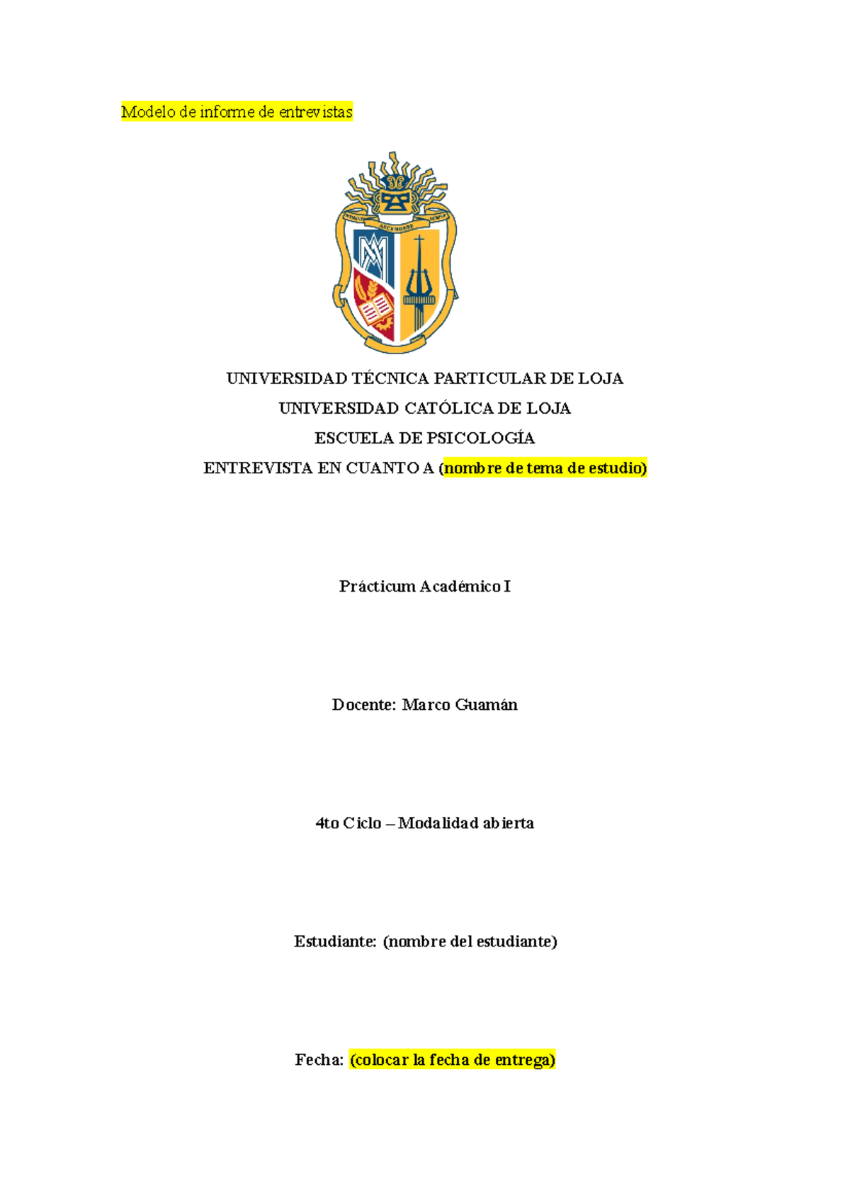 Estructura-Informe de práctica 3 - Modelo de informe de entrevistas  UNIVERSIDAD TÉCNICA PARTICULAR - Studocu