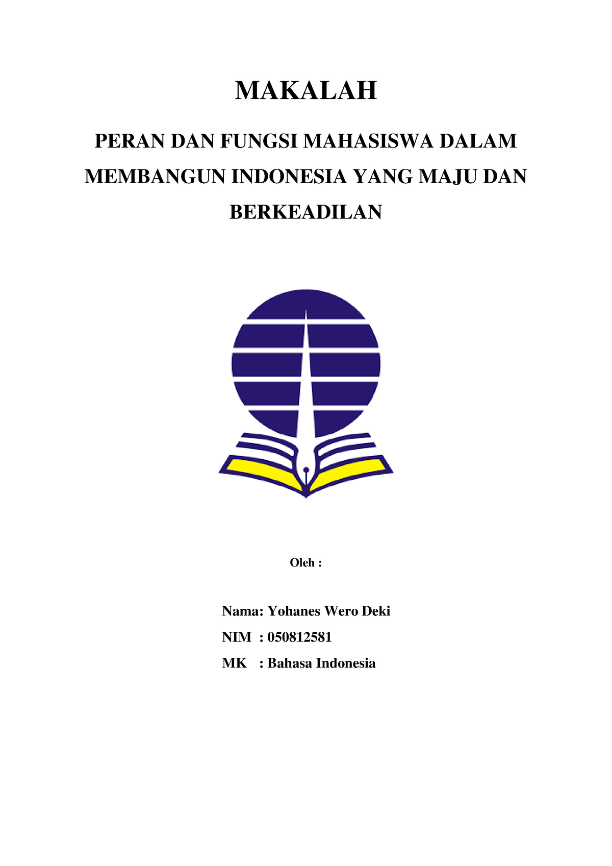 Makalah Bindo - MAKALAH PERAN DAN FUNGSI MAHASISWA DALAM MEMBANGUN ...