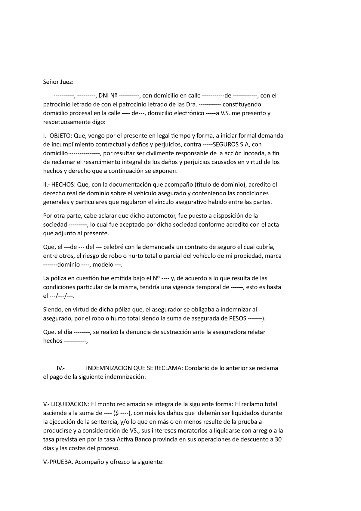 Demanda Daños Contra Aseguradora - Señor Juez: -, -, DNI Nº -, con  domicilio en calle -de -, con el - Studocu