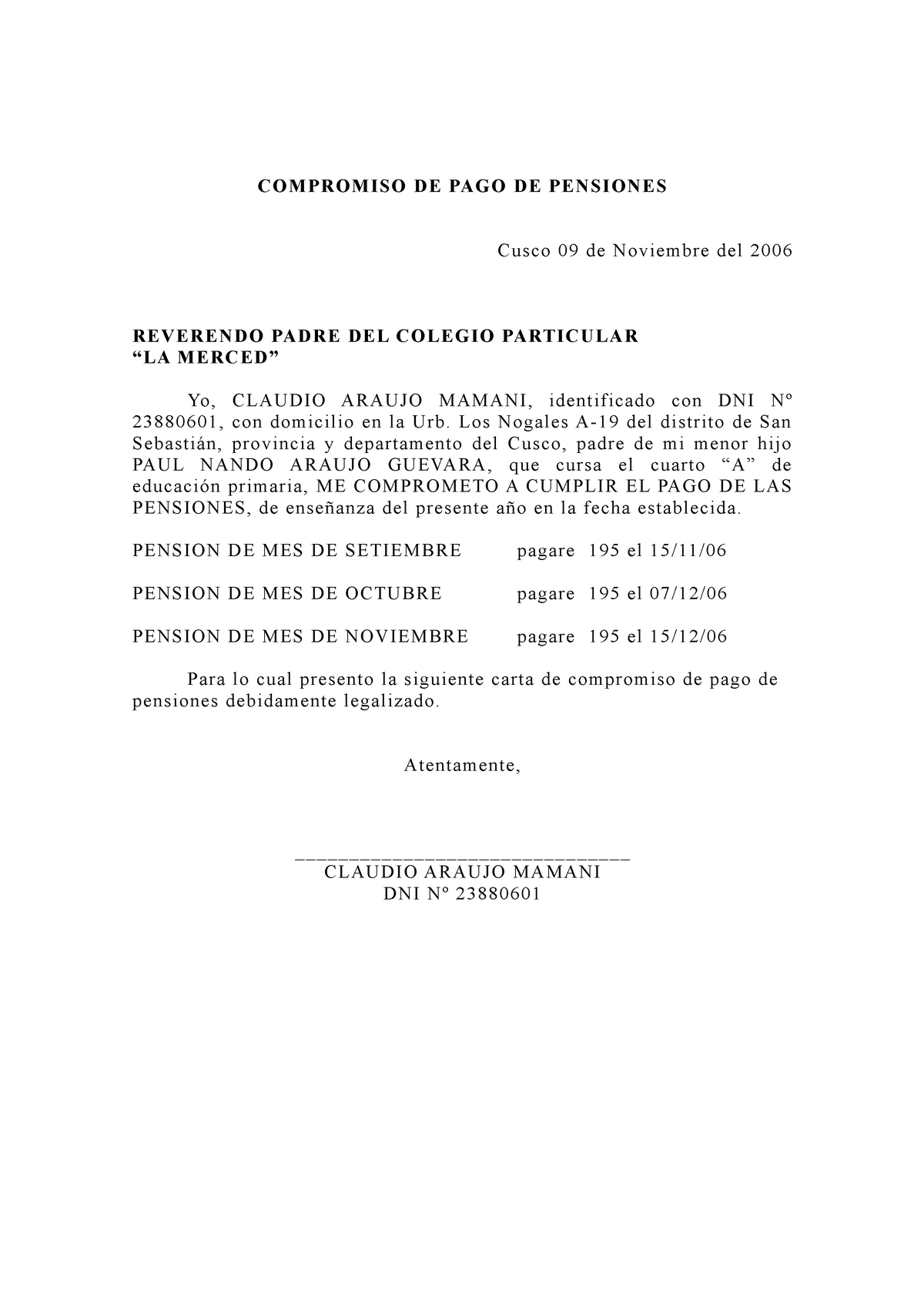 Compromiso PAGO Pensiones - COMPROMISO DE PAGO DE PENSIONES Cus co 09 de N  oviembre del 2006 - Studocu