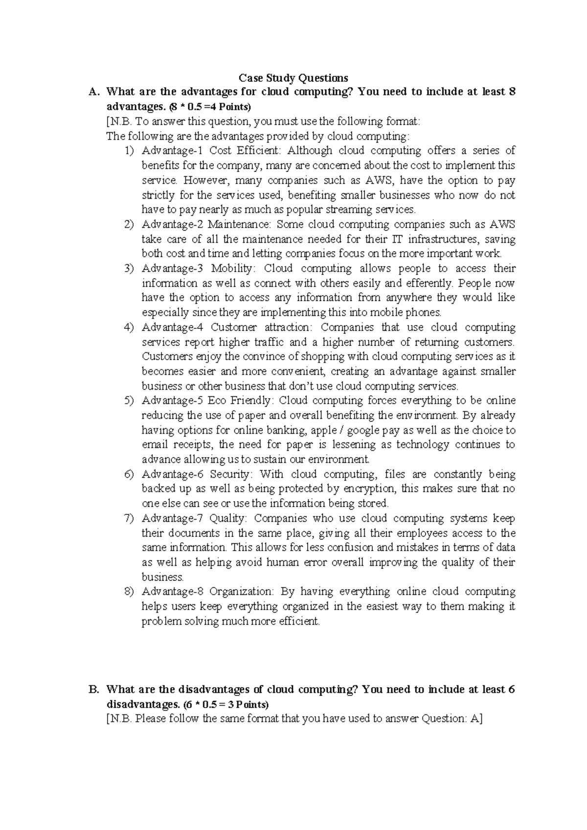 Case-8 - practice - Case Study Questions A. What are the advantages for ...