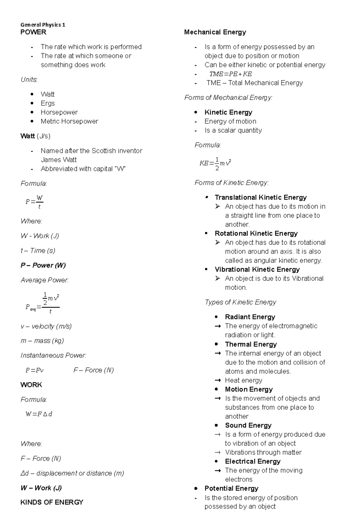 General Physics 1 Notes POWER The rate which work is performed The rate at which someone