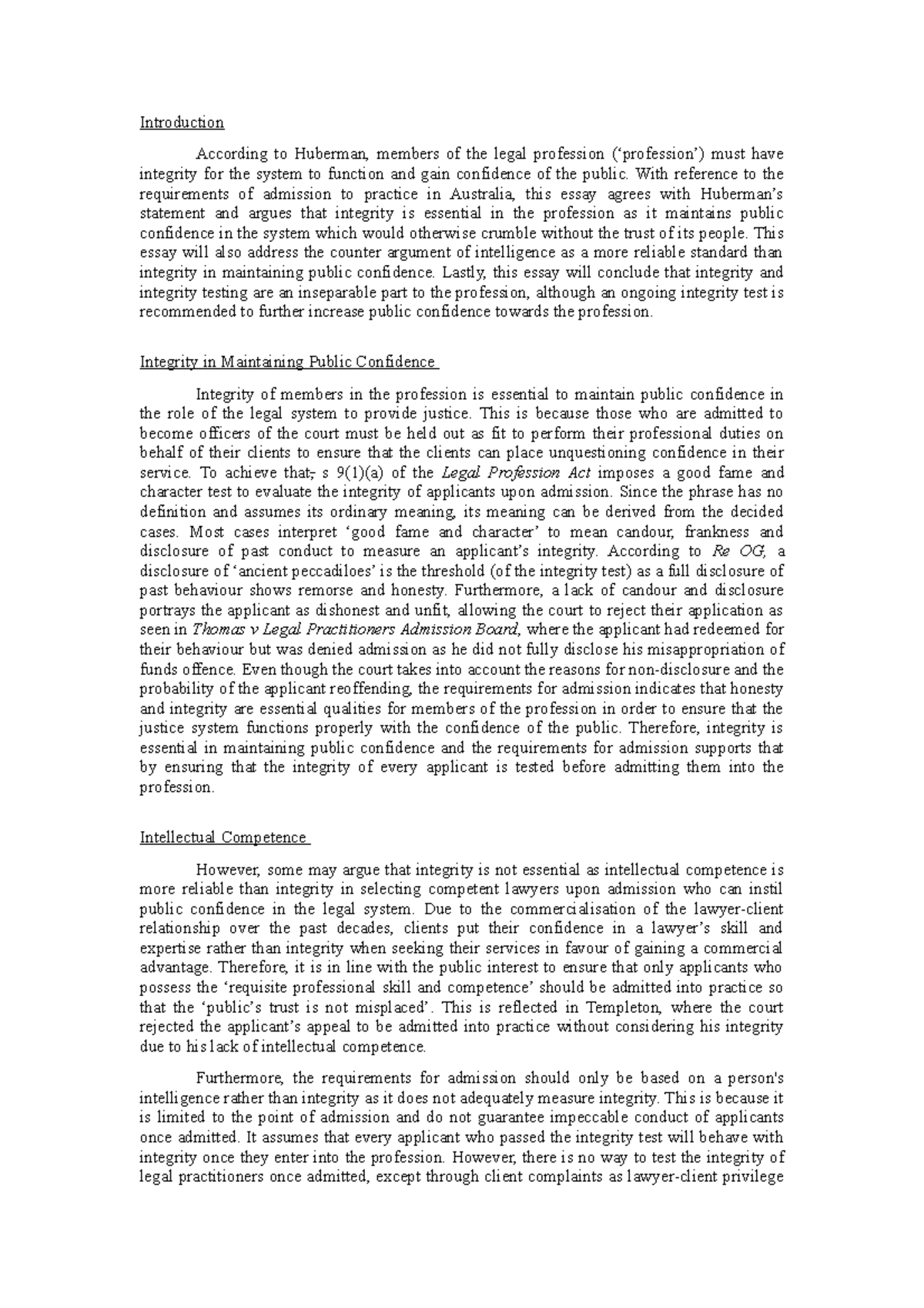 Legal Ethics Essay Introduction According to Huberman, members of the legal profession must