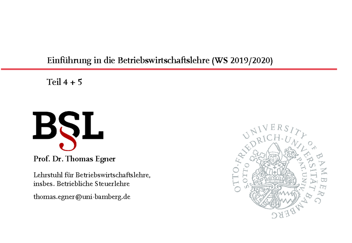 Einführung In Die Bwl Einführung in die BWL WS 19 20 Teil 4+5 - Prof. Dr. Thomas Egner